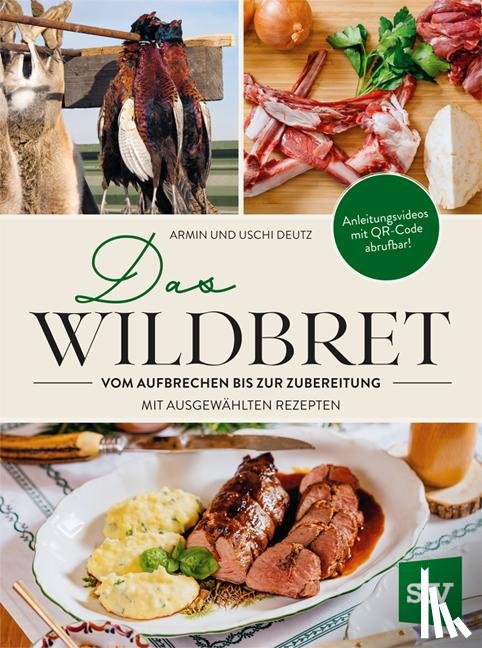 Deutz, Armin, Deutz, Uschi - Das Wildbret