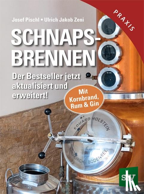 Pischl, Josef, Zeni, Ulrich Jakob - Schnapsbrennen