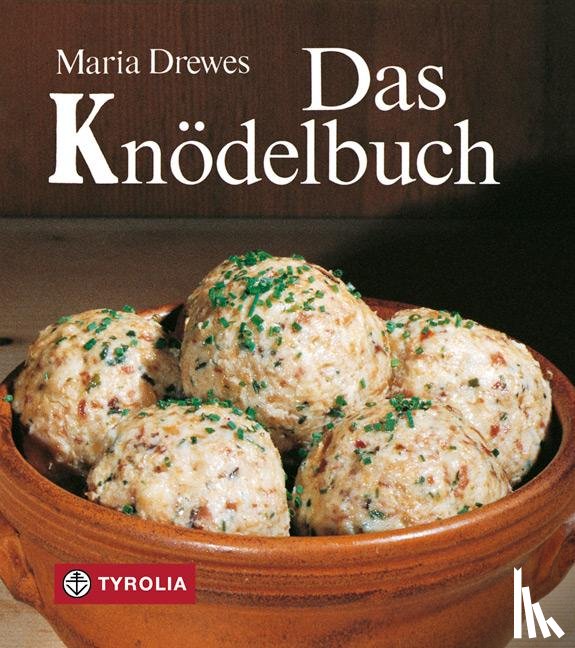 Drewes, Maria - Das Knödelbuch