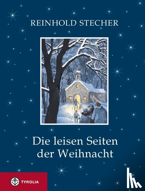 Stecher, Reinhold - Die leisen Seiten der Weihnacht