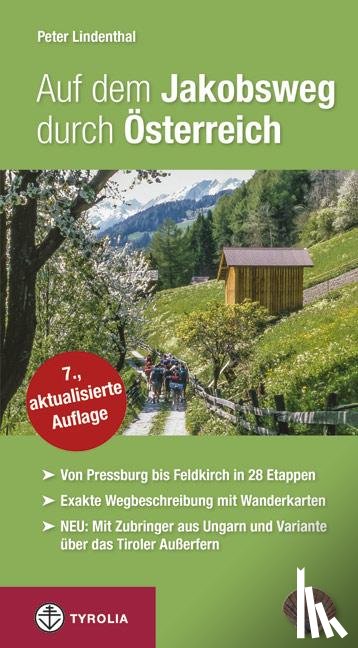 Lindenthal, Peter - Auf dem Jakobsweg durch Österreich