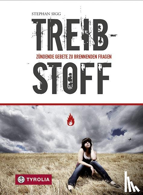 Sigg, Stephan - Treibstoff