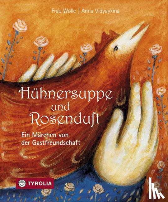 Frau Wolle - Hühnersuppe und Rosenduft