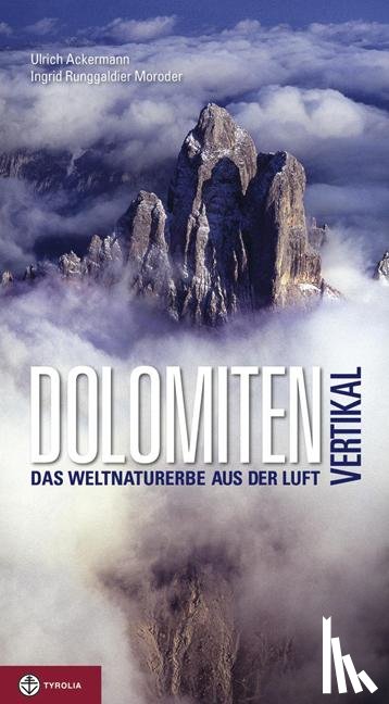 Runggaldier Moroder, Ingrid - Dolomiten vertikal