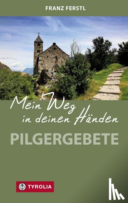 Ferstl, Franz - Mein Weg in deinen Händen