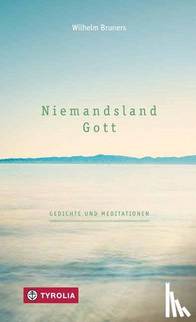 Bruners, Wilhelm - Niemandsland. Gott
