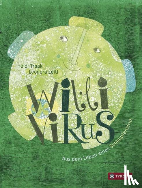 Trpak, Heidi - Willi Virus