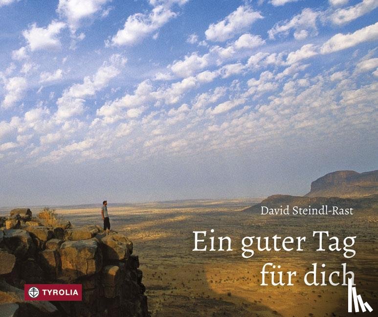 Steindl-Rast, David - Ein guter Tag für dich