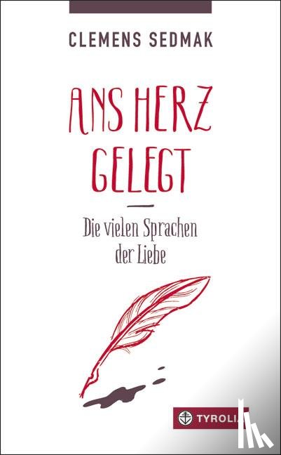 Sedmak, Clemens - Ans Herz gelegt