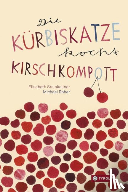 Steinkellner, Elisabeth - Die Kürbiskatze kocht Kirschkompott