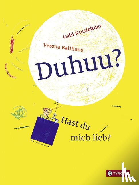 Kreslehner, Gabi - Duhuu? Hast du mich lieb?