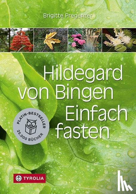 Pregenzer, Brigitte - Hildegard von Bingen. Einfach fasten