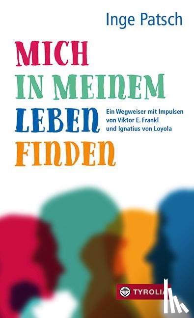Patsch, Inge - Mich in meinem Leben finden