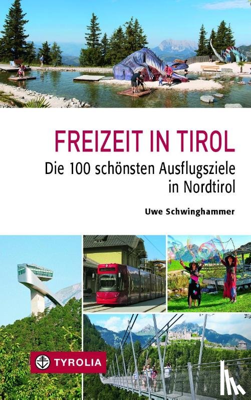 Schwinghammer, Uwe - Freizeit in Tirol