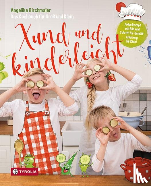 Kirchmaier, Angelika - Xund und kinderleicht
