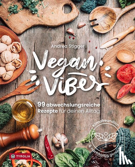 Stigger, Andrea - Vegan Vibes