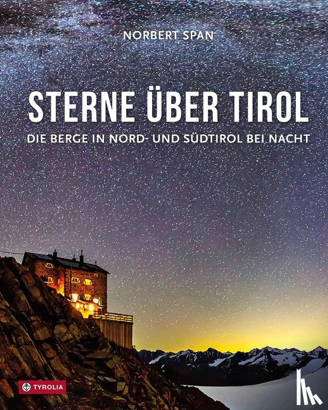Span, Norbert - Sterne über Tirol