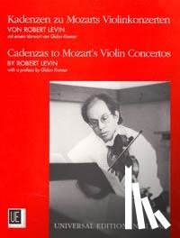 Levin, Robert - Kadenzen zu Mozarts Violinkonzerten