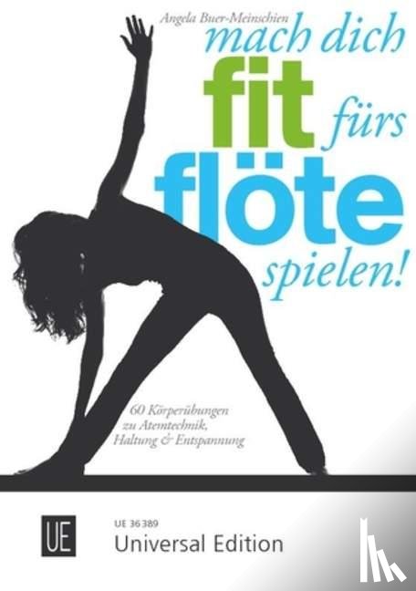 Buer-Meinschien, Angela - Mach dich fit fürs Flöte spielen!