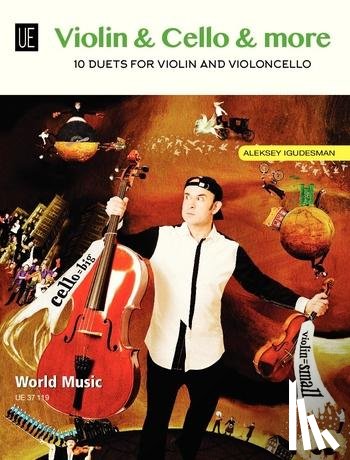 Igudesman, Aleksey - Violin & Cello & More