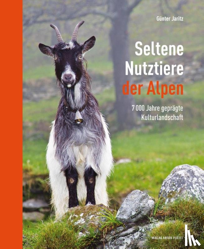 Jaritz, Günter - Seltene Nutztiere der Alpen