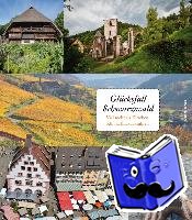 Metzner, Ulrich - Glücksfall Schwarzwald
