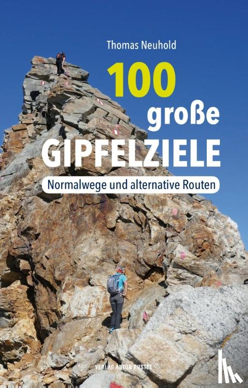 Neuhold, Thomas - 100 große Gipfelziele