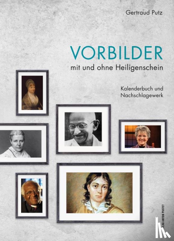 Putz, Gertraud - Vorbilder mit und ohne Heiligenschein