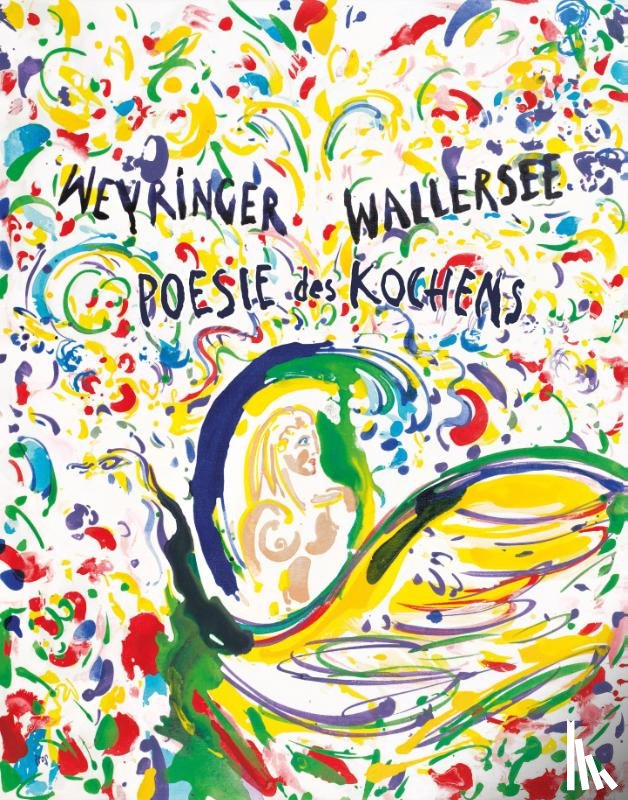 Weyringer, Emanuel - Poesie des Kochens