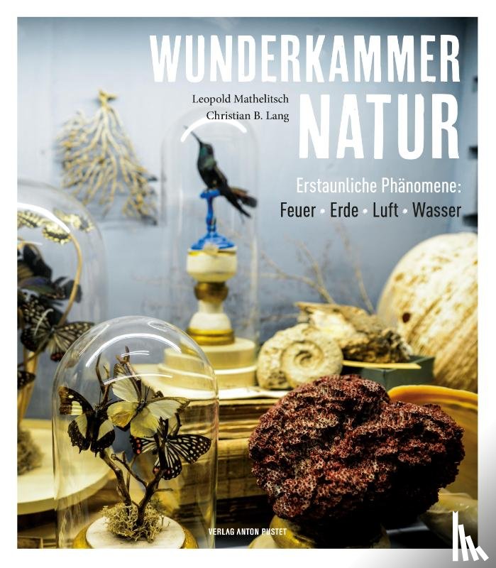 Mathelitsch, Leopold, Lang, Christian B. - Wunderkammer Natur