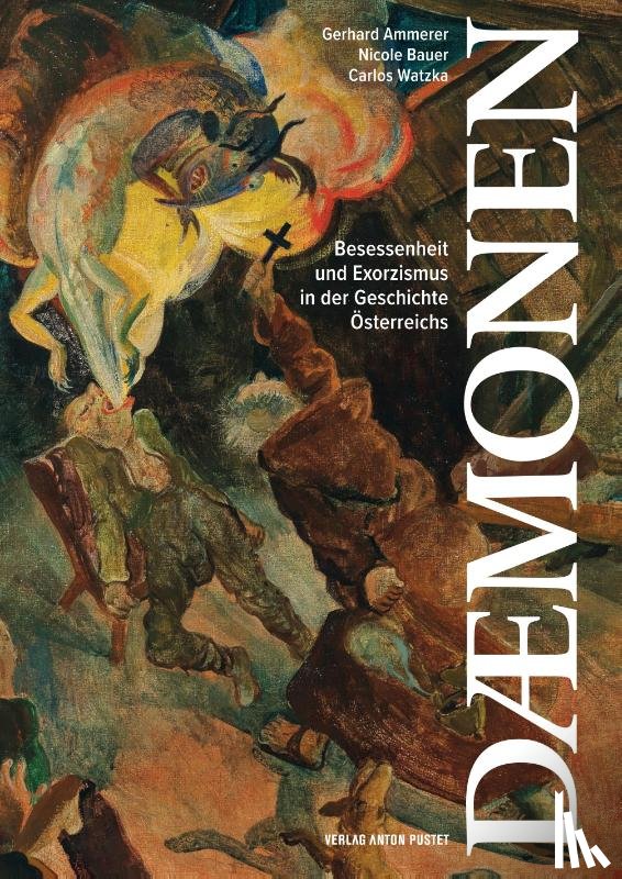 Ammerer, Gerhard, Bauer, Nicole, Watzka, Carlos - Dämonen - Wissenschaftsbuch des Jahres 2025