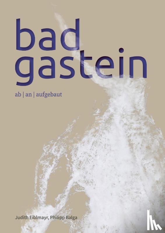 Eiblmayr, Judith, Balga, Philipp - Bad Gastein