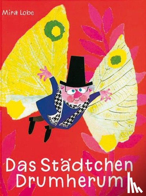 Lobe, Mira - Das Städtchen Drumherum