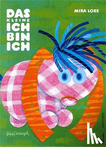 Lobe, Mira - Das kleine Ich bin ich