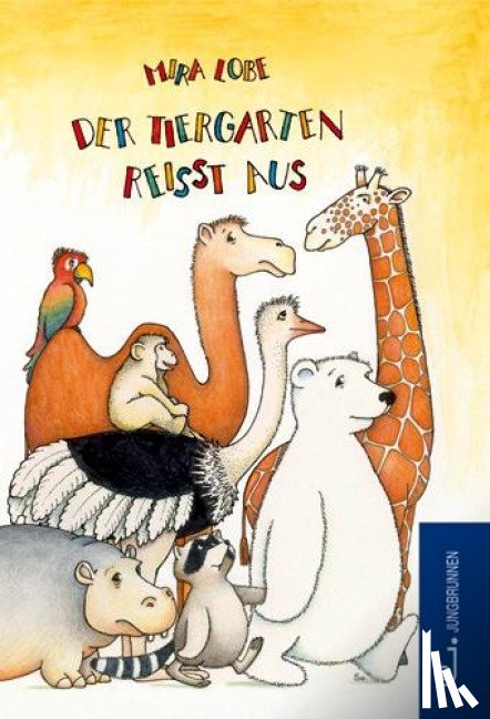 Lobe, Mira - Der Tiergarten reisst aus