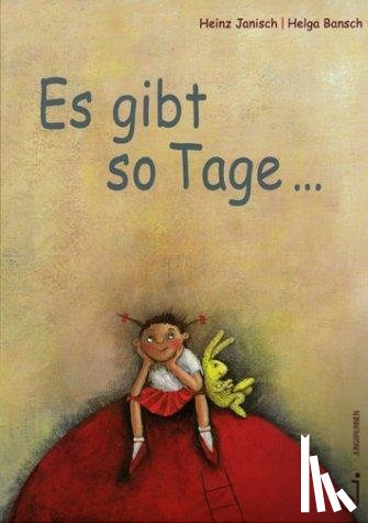 Janisch, Heinz, Bansch, Helga - Es gibt so Tage...