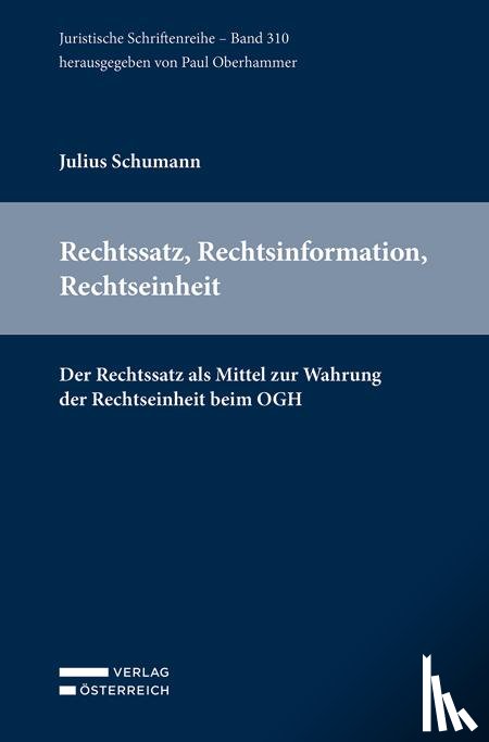 Schumann, Julius - Rechtssatz, Rechtsinformation, Rechtseinheit