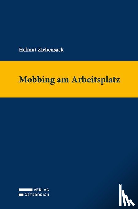 Ziehensack, Helmut - Mobbing am Arbeitsplatz