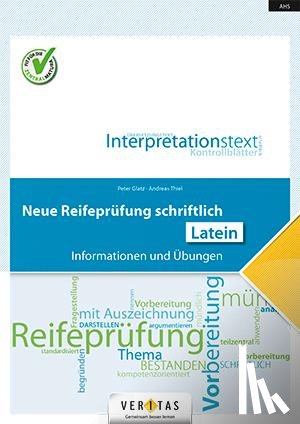 Glatz, Peter, Thiel, Andreas - Neue Reifeprüfung schriftlich. Latein