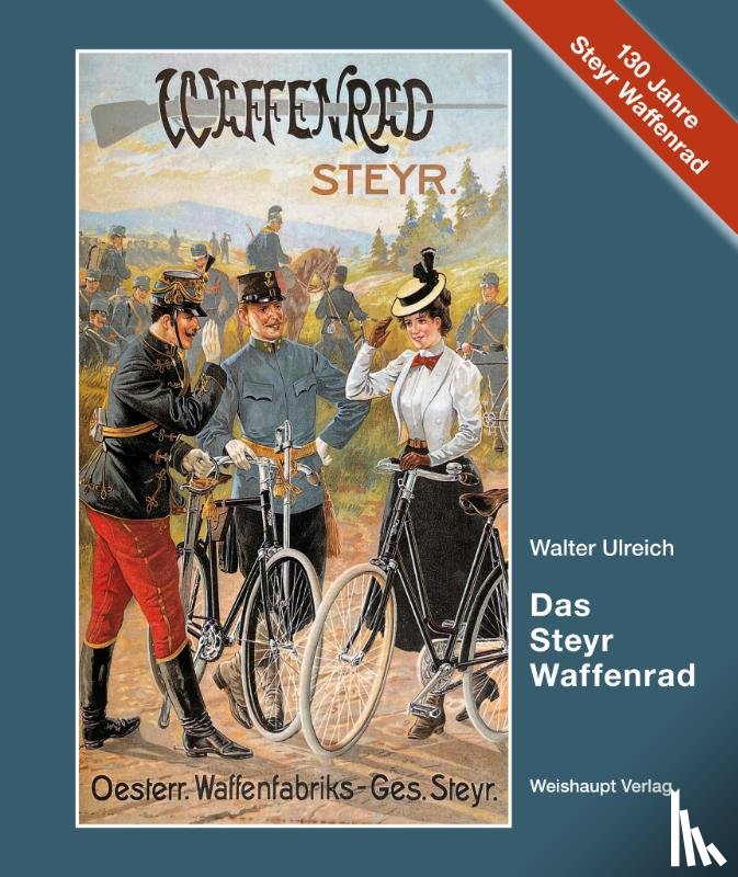 Ulreich, Walter - Das Steyr-Waffenrad