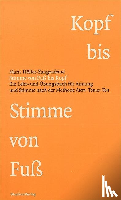 Höller-Zangenfeind, Maria - Stimme von Kopf bis Fuß