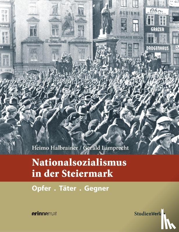 Halbrainer, Heimo, Lamprecht, Gerald - Nationalsozialismus in der Steiermark