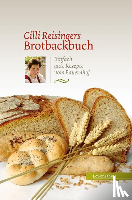 Reisinger, Cäcilia - Cilli Reisingers Brotbackbuch