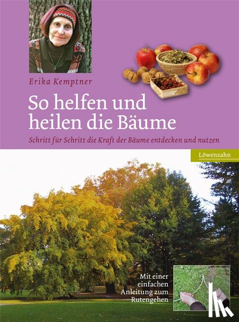 Kemptner, Erika - So helfen und heilen die Bäume