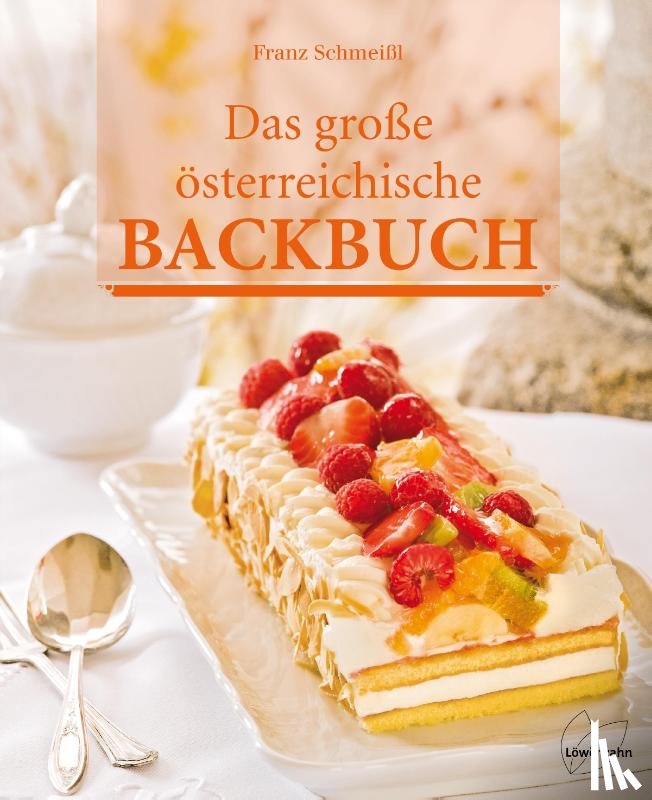 Schmeißl, Franz - Das große österreichische Backbuch