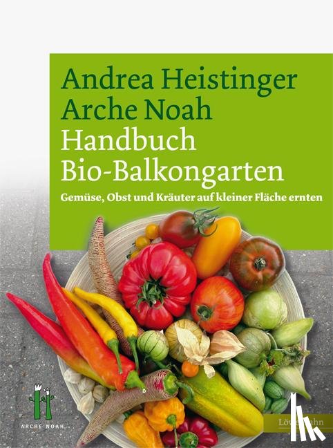 Heistinger, Andrea - Handbuch Bio-Balkongarten