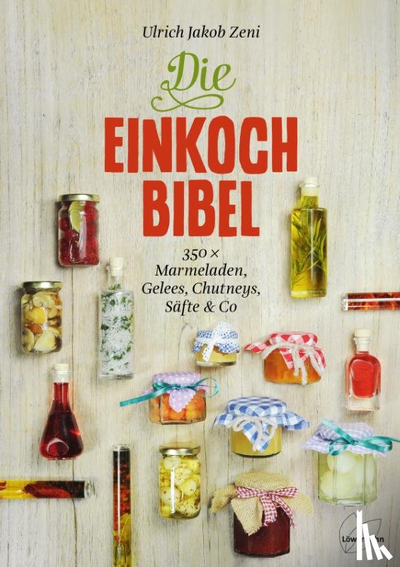 Zeni, Ulrich Jakob - Die Einkoch-Bibel