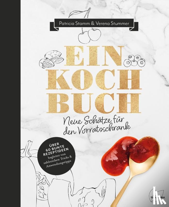 Stamm, Patricia, Stummer, Verena - Einkochbuch