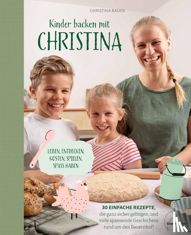 Bauer, Christina - Kinder backen mit Christina