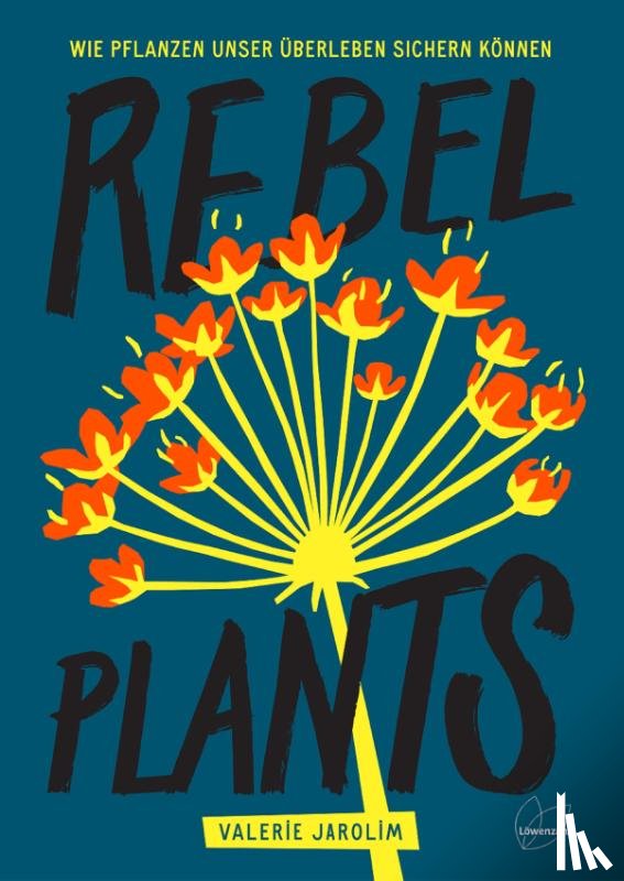 Jarolim, Valerie - Rebel Plants